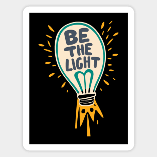 Be The Light - Christian Quote Typography Magnet